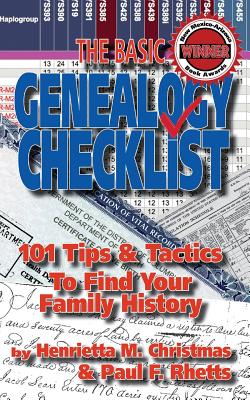 The Basic Genealogy Checklist: 101 Tips & Tactics To Find Your Family History Cover Image