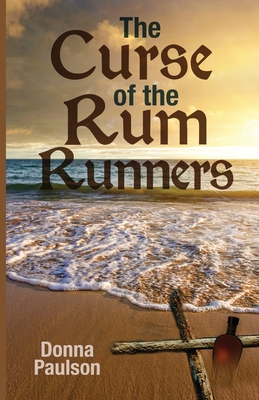 The Curse of the Rum Runners By Donna Paulson Cover Image