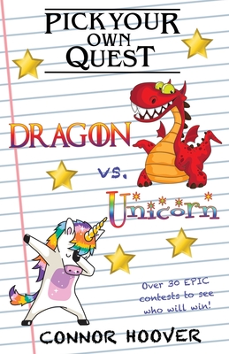 Pick Your Own Quest: Dragon vs. Unicorn Cover Image