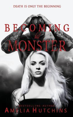Becoming His Monster: Playing with Monsters