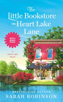 The Little Bookstore on Heart Lake Lane By Sarah Robinson Cover Image