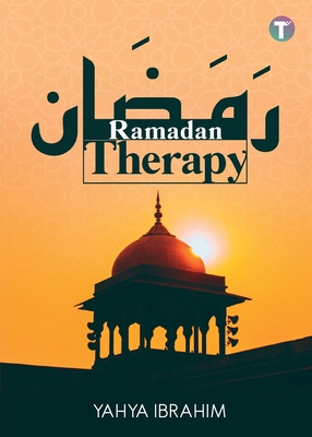 Ramadan Therapy By Yahya Ibrahim Cover Image