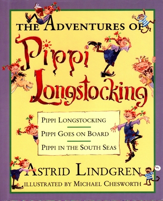 The Adventures of Pippi Longstocking By Astrid Lindgren, Michael Chesworth (Illustrator) Cover Image
