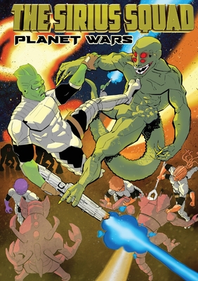 The Sirius Squad 3: Planet Wars By Khulekani Magubane Cover Image