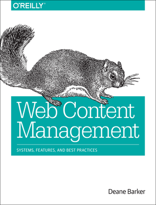Web Content Management: Systems, Features, and Best Practices Cover Image