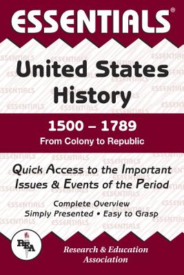 United States History: 1500 to 1789 Essentials (Essentials Study Guides) Cover Image