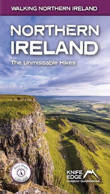 Northern Ireland: The Unmissable Walks: Real Osni Maps 1:25,000/1:50,000 Cover Image