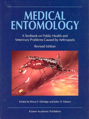 Medical Entomology: A Textbook on Public Health and Veterinary Problems Caused by Arthropods Cover Image