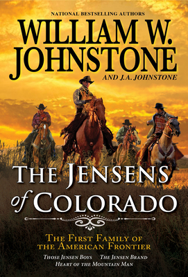 The Jensens of Colorado By William W. Johnstone, J.A. Johnstone Cover Image