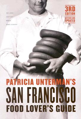 Cover for Patricia Unterman's San Francisco Food Lover's Guide