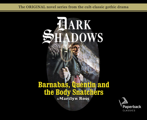 Barnabas, Quentin and the Body Snatchers (Library Edition) (Dark Shadows #26)