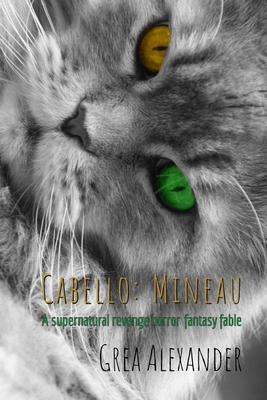 Cover for Cabello: Mineau: A supernatural revenge horror fantasy fable