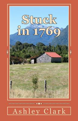 Stuck in 1769 (Timeless #2) Cover Image