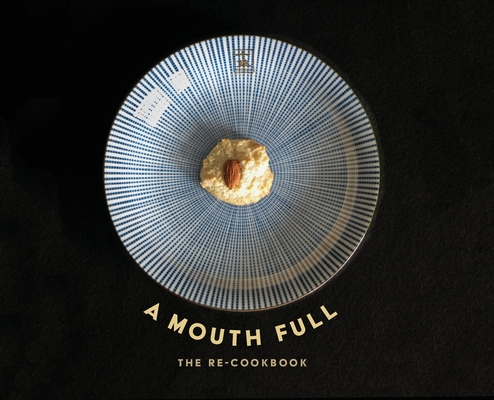A Mouth Full: The Re-Cookbook By Jeanne Clare Criscola, Joan Fitzsimmons, Jeanne Clare Criscola (Designed by) Cover Image