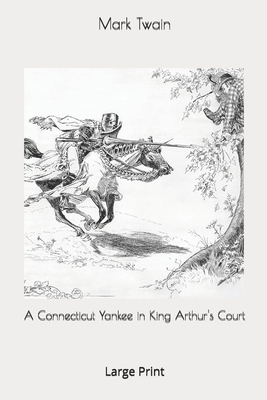 A Connecticut Yankee in King Arthur's Court