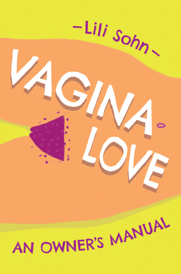 Vagina Love: An Owner's Manual Cover Image