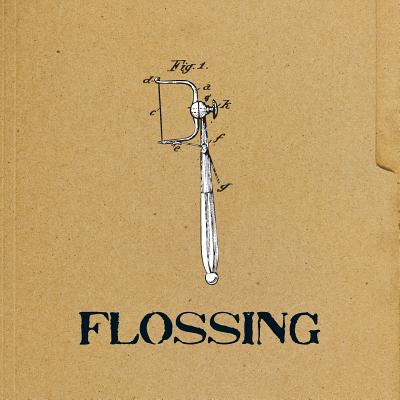 Flossing By Jennifer a. Payne Cover Image