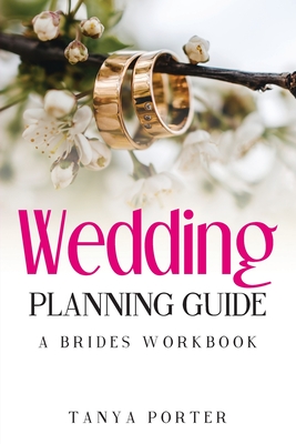 Wedding Planning Guide, A Brides Work Book Cover Image