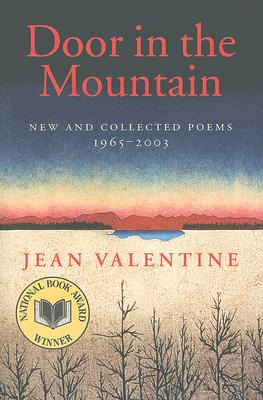 Door in the Mountain: New and Collected Poems, 1965-2003 (Wesleyan Poetry)