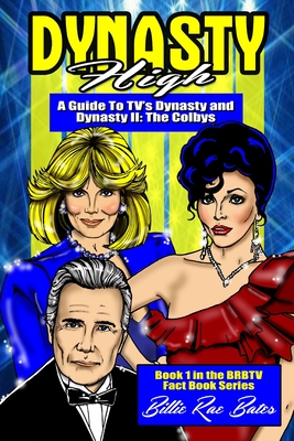 Dynasty High: A guide to TV's Dynasty Cover Image