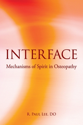 Interface: Mechanisms of Spirit in Osteopathy Cover Image