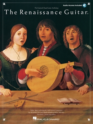 The Renaissance Guitar [With CD] (Frederick Noad Guitar Anthology) Cover Image