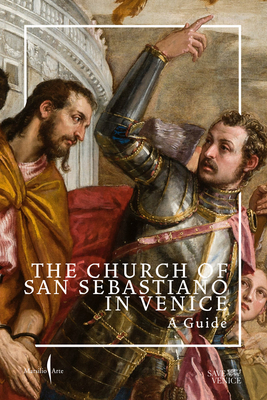 The Church of San Sebastiano in Venice: A Guide Cover Image