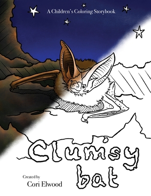 Clumsy Bat: A Children's Coloring Storybook