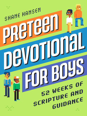 Preteen Devotional for Boys: 52 Weeks of Scripture and Guidance Cover Image