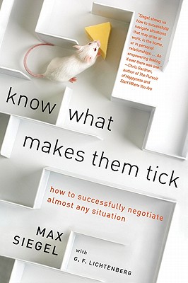 Know What Makes Them Tick: How to Successfully Negotiate Almost Any Situation Cover Image