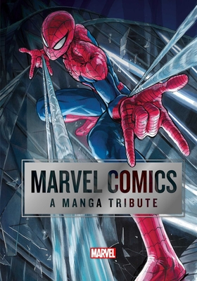 Marvel Comics: A Manga Tribute By Marvel Comics (Created by) Cover Image
