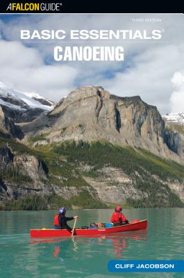 Basic Essentials(r) Canoeing (Basic Essentials (Globe Pequot)) Cover Image