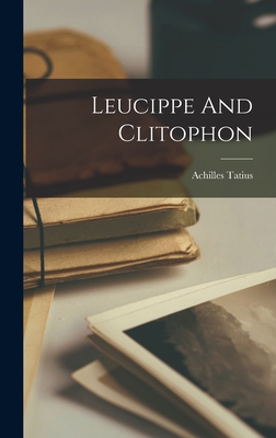 Leucippe And Clitophon Cover Image