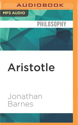 Aristotle: A Very Short Introduction (Very Short Introductions (Audio)) By Jonathan Barnes, Phil Holland (Read by) Cover Image