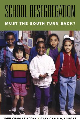 School Resegregation: Must the South Turn Back? (H. Eugene and Lillian Youngs Lehman)