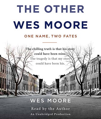 The Other Wes Moore: One Name, Two Fates Cover Image