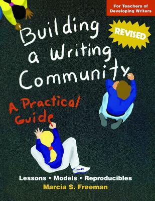 Building a Writing Community: A Practical Guide (Maupin House)