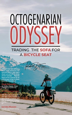 Octogenarian Odyssey: Trading the Sofa for a Bicycle Seat Cover Image