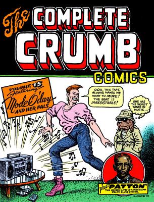 The Complete Crumb Comics Vol. 15: Featuring Mode O'Day and Her