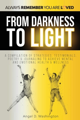 From Darkness to Light By Angel D. Washington Cover Image