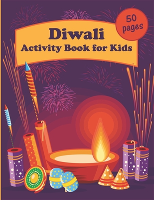 Diwali Activity Book for Kids: 50 pages with educational exercises, coloring pages, maze puzzles and more! Cover Image