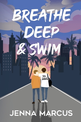Breathe Deep & Swim By Jenna Marcus Cover Image