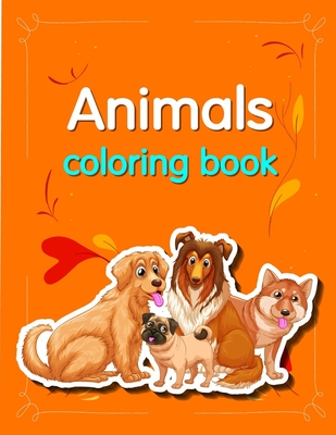 Animals coloring book: Funny Coloring Animals Pages for Baby-2 By J. K. Mimo Cover Image
