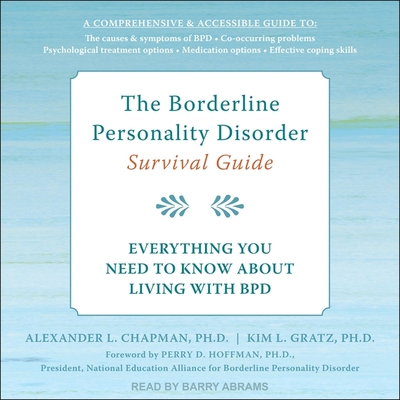 Borderline Personality Disorder - A BPD Survival Guide: For