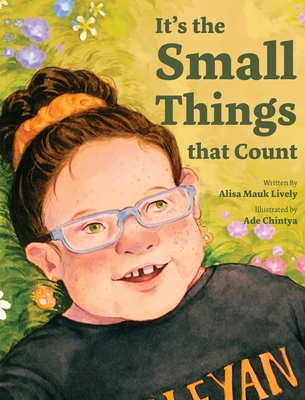 It's the Small Things that Count By Alisa Lively Cover Image