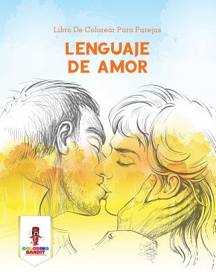 marea recepción compartir Lenguaje De Amor: Libro De Colorear Para Parejas (Paperback) | Midtown  Reader