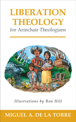 Liberation Theology for Armchair Theologians Cover Image