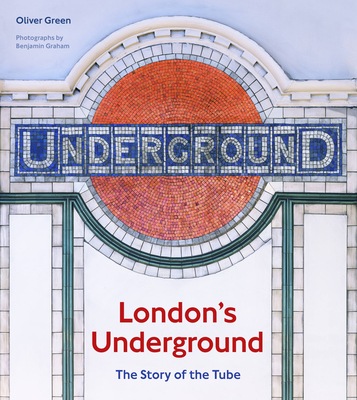 London's Underground: The Story of the Tube Cover Image