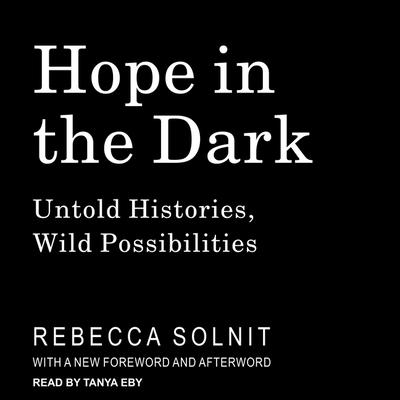 Hope in the Dark: Untold Histories, Wild Possibilities Cover Image