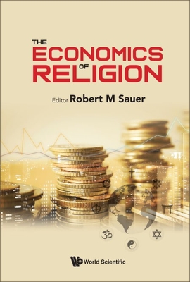 The Economics of Religion By Robert M Sauer (Editor) Cover Image